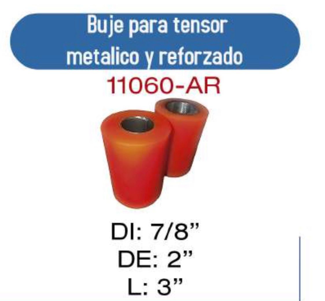 11060 -AR Buje para tensor   7/8 x 2 x 3 REFORZADO