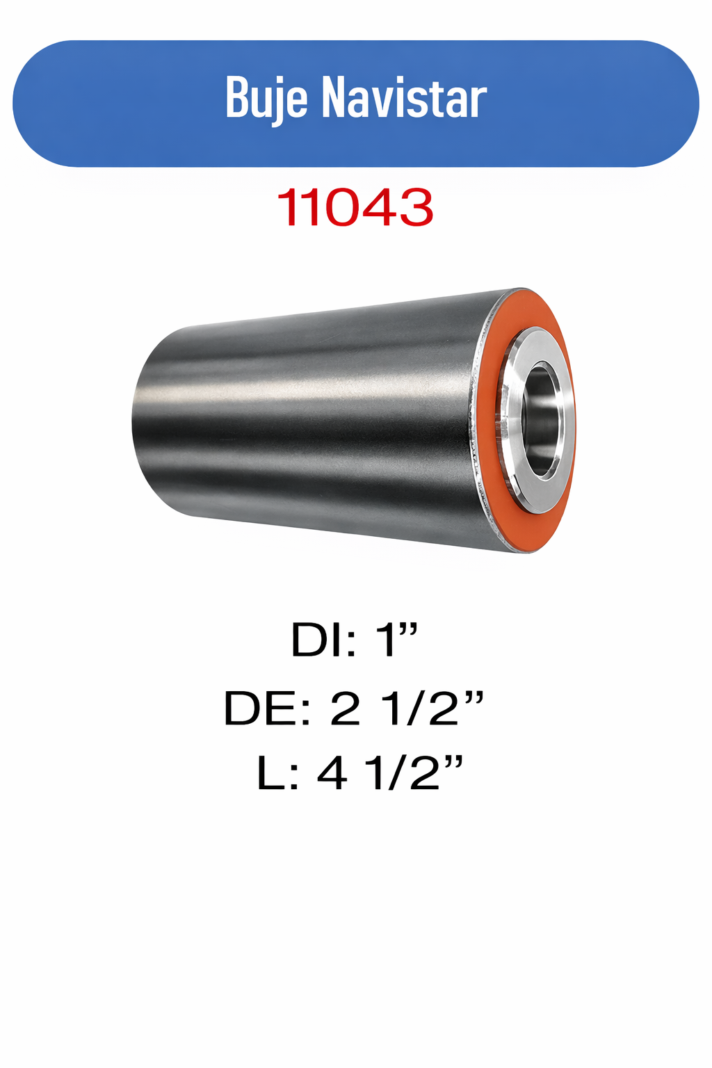 11043 Buje navistar 1 x 2 1/2 x 4 1/2