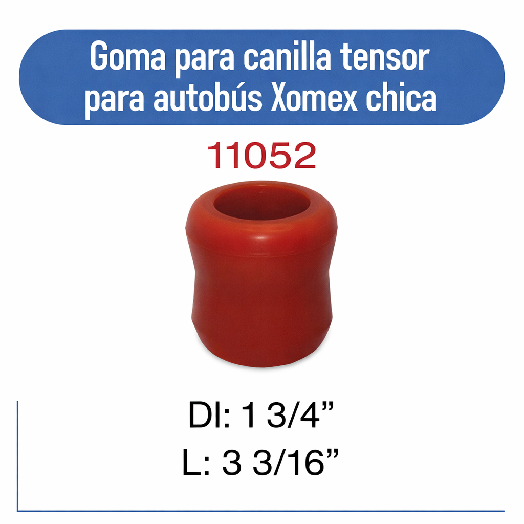 11052 Goma para canilla tensor para Autobus Xomex chica