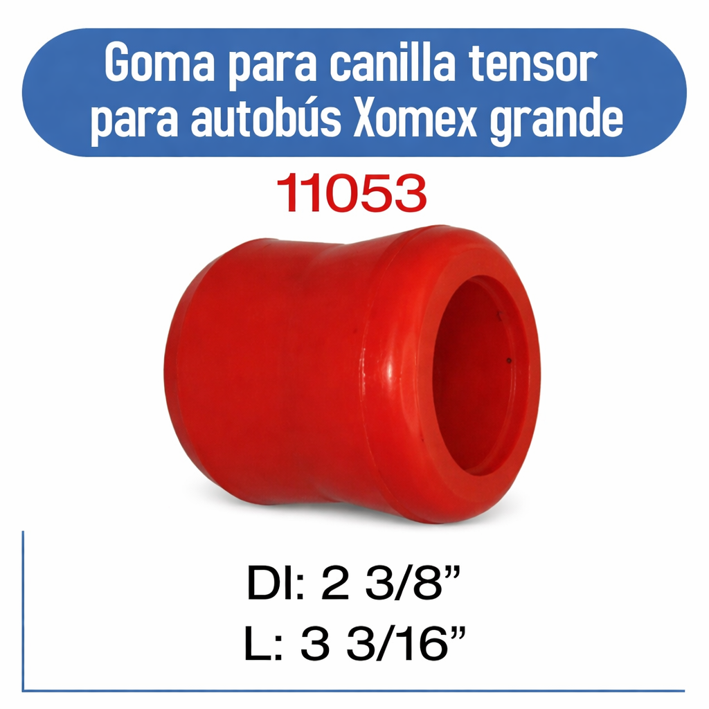11053 Goma para canilla tensor para Autobus Xomex grande